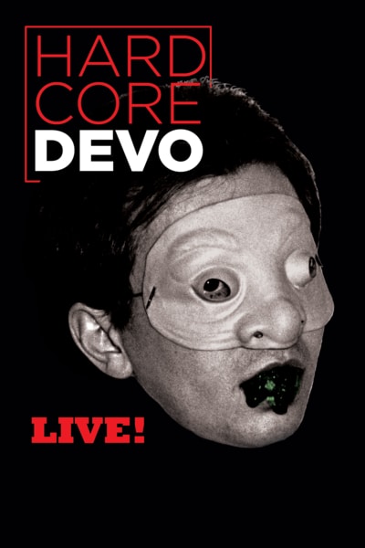 Devo: Hardcore Live Poster